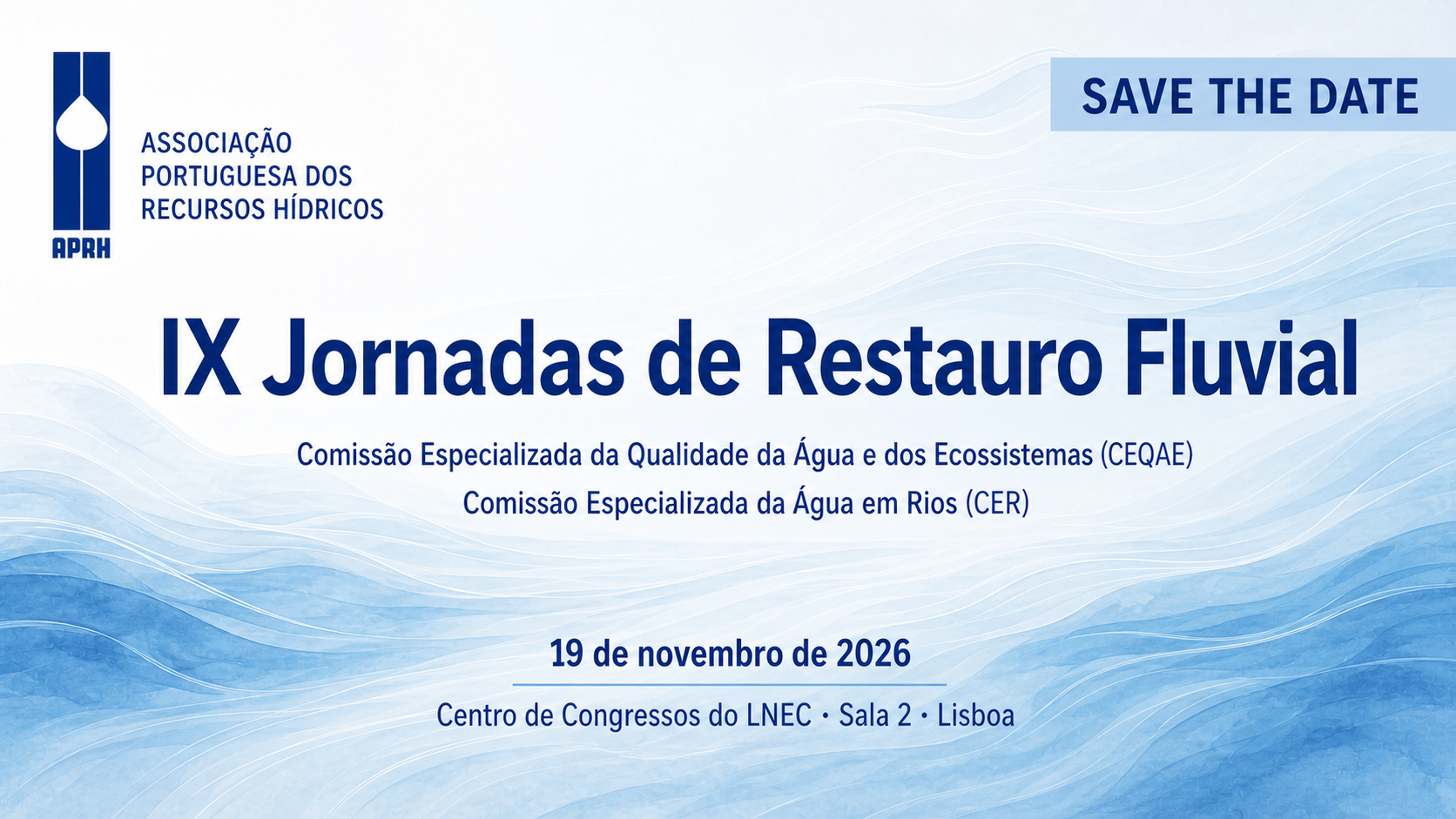 IX Jornadas de Restauro Fluvial — LNEC, Lisboa